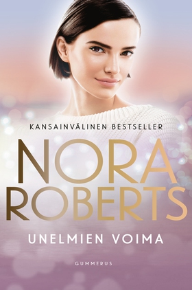 Unelmien voima (e-bok) av Nora Roberts