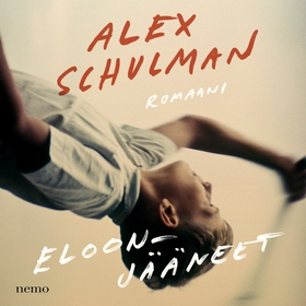 Eloonjääneet (ljudbok) av Alex Schulman