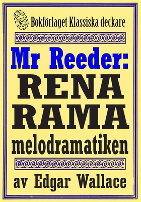 Mr Reeder: Rena rama melodramatiken. Återutgivn