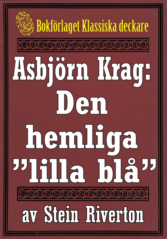 Asbjörn Krag: Den hemliga ”lilla blå”. Återutgivning av bok från 1915