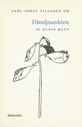Om Vändpunkten av Klaus Mann (e-bok) av Carl-Jo