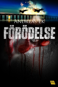 Förödelse (e-bok) av Andreas Ek