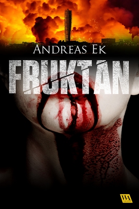 Fruktan (e-bok) av Andreas Ek