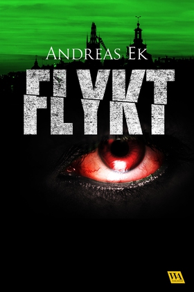 Flykt (e-bok) av Andreas Ek