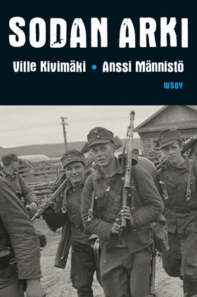 Sodan arki (e-bok) av Ville Kivimäki, Anssi Män