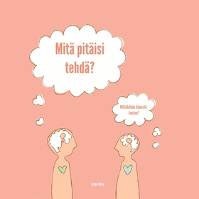 Mitä pitäisi tehdä? (e-bok) av Asiya Rosa