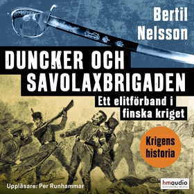 Duncker och Savolaxbrigaden (ljudbok) av Bertil