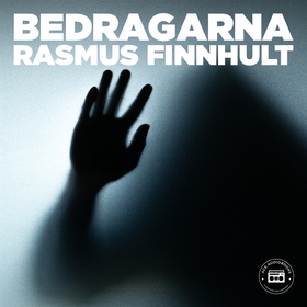 Bedragarna (ljudbok) av Rasmus Finnhult