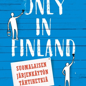 Only in Finland (ljudbok) av Vesa Sisättö