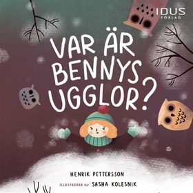Var är Bennys ugglor? (ljudbok) av Henrik Pette