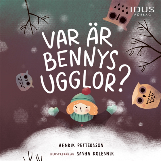 Var är Bennys ugglor?
