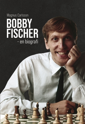 Bobby Fischer - en biografi (e-bok) av Magnus C