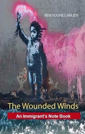 The Wounded Winds: Poems (e-bok) av BEN YOUNES 