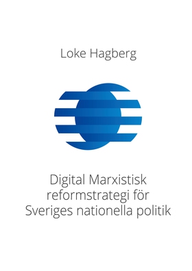 Digital Marxistisk reformstrategi för Sveriges 