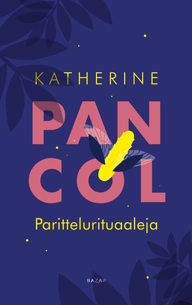 Parittelurituaaleja (e-bok) av Katherine Pancol