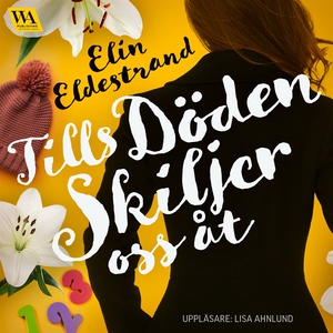 Tills döden skiljer oss åt (ljudbok) av Elin El