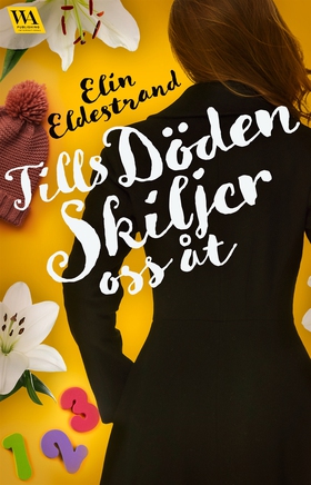 Tills döden skiljer oss åt (e-bok) av Elin Elde