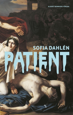 Patient (e-bok) av Sofia Dahlén