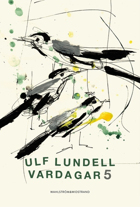 Vardagar 5 (e-bok) av Ulf Lundell