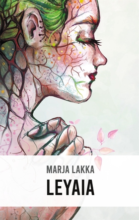 Leyaia (e-bok) av Marja Lakka