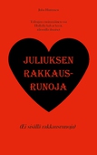 Juliuksen rakkausrunoja: Hullulla halvat huvit, idiootilla ilmaiset