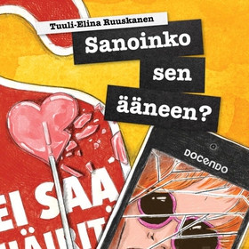 Sanoinko sen ääneen? (ljudbok) av Tuuli-Elina R