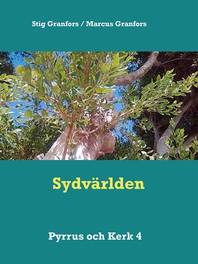 Sydvärlden Pyrrus och Kerk 4 (e-bok) av Stig Gr