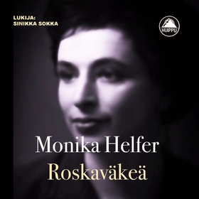 Roskaväkeä (ljudbok) av Monika Helfer
