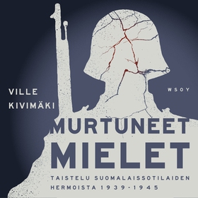Murtuneet mielet (ljudbok) av Ville Kivimäki