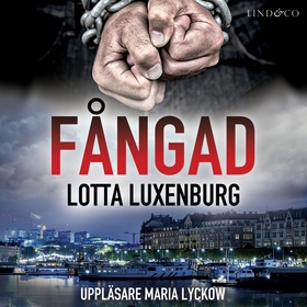 Fångad (ljudbok) av Lotta Luxenburg