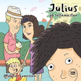 Julius på solsemester (ljudbok) av Martin Svens