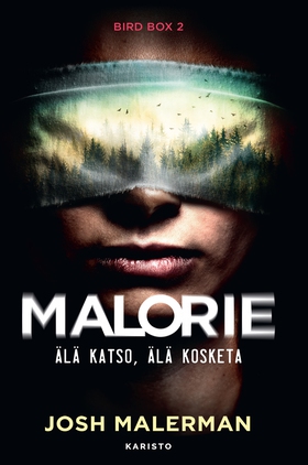 Malorie – Älä katso, älä kosketa (e-bok) av Jos