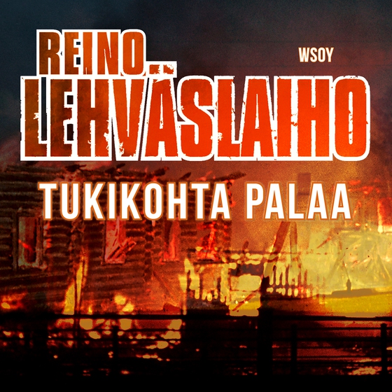 Tukikohta palaa
