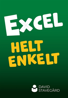 Excel helt enkelt (e-bok) av David Stavegård