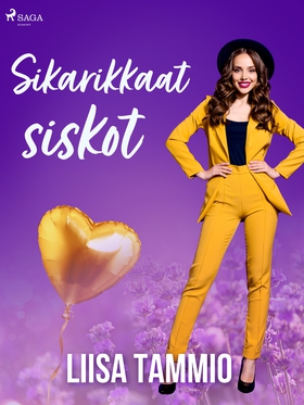 Sikarikkaat siskot (e-bok) av Liisa Tammio