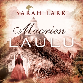 Maorien laulu (ljudbok) av Sarah Lark