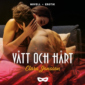 Vått och hårt (ljudbok) av Clara Jonsson