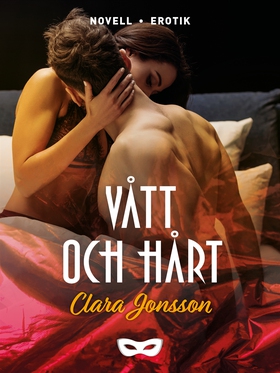 Vått och hårt (e-bok) av Clara Jonsson