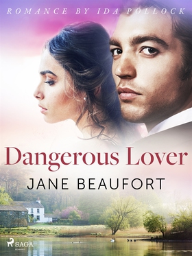 Dangerous Lover (e-bok) av Jane Beaufort