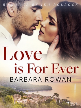 Love is For Ever (e-bok) av Barbara Rowan
