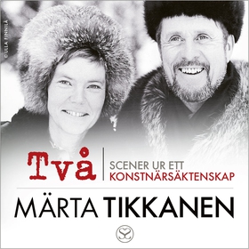 Två (ljudbok) av Märta Tikkanen