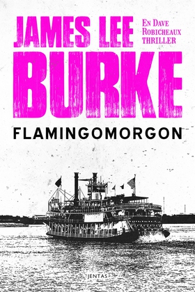 Flamingo morgon (e-bok) av James Lee Burke