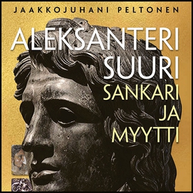 Aleksanteri Suuri - sankari ja myytti (ljudbok)