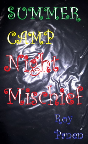 SUMMER CAMP Night Mischief (e-bok) av Roy Panen