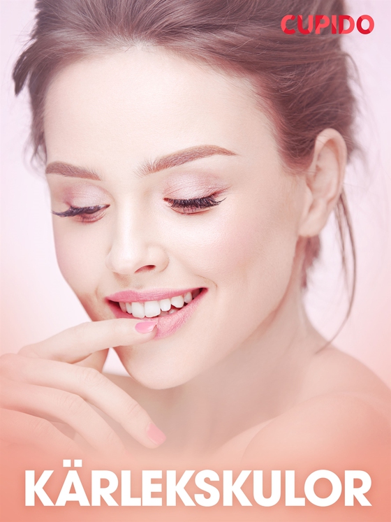 Kärlekskulor - erotiska noveller (e-bok) av Cupido