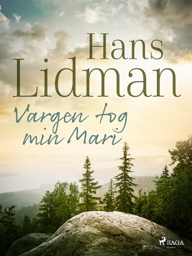 Vargen tog min Mari (e-bok) av Hans Lidman