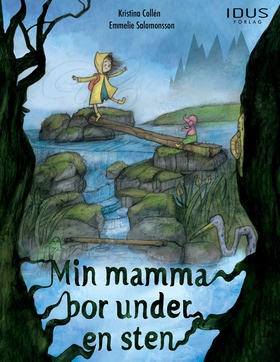 Min mamma bor under en sten (e-bok) av Kristina