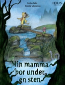 Min mamma bor under en sten