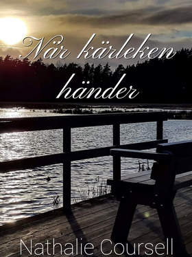 När kärleken händer (e-bok) av Nathalie Coursel