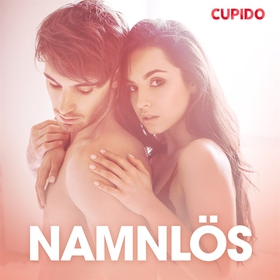 Namnlös - erotiska noveller (ljudbok) av Cupido